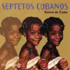 Various Artists - Septetos Cubanos, Sones de Cuba